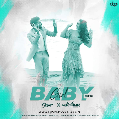 Baby Girl (Remix) – 3hopbeatz X DJ Mayank Delhi
